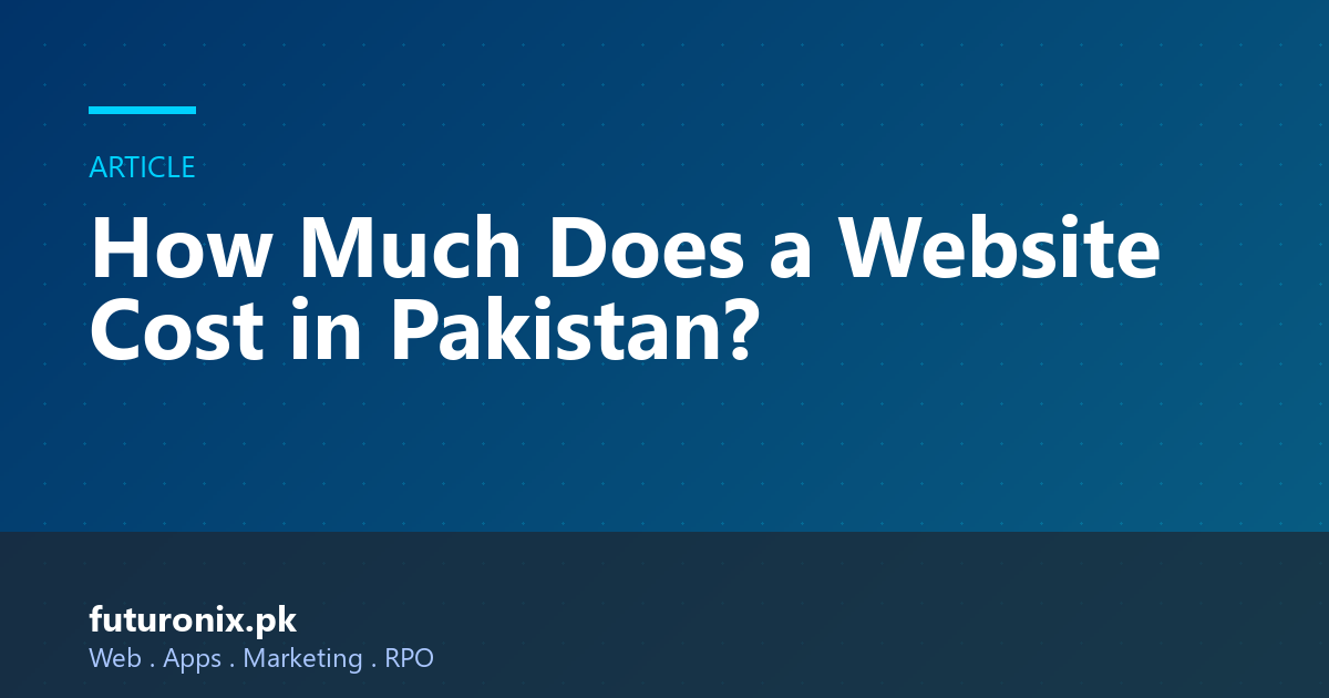 How Much Does a Website Cost in Pakistan?